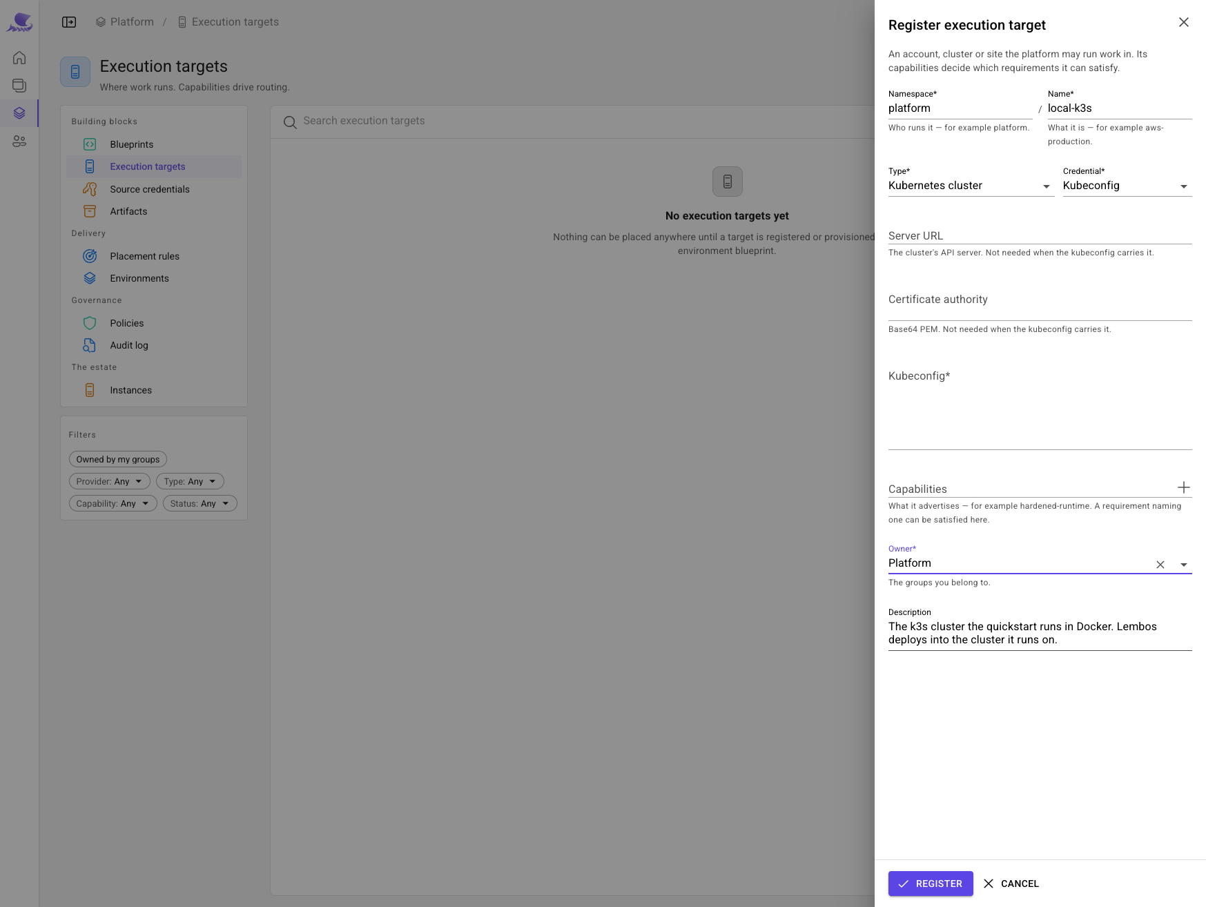 The Register target sheet: platform/local-k3s, a Kubernetes cluster reached by kubeconfig, owned by Platform.